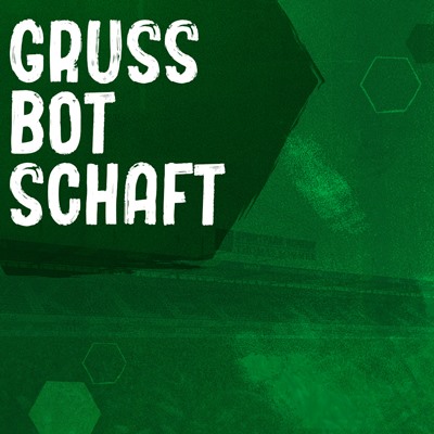 Grußbtoschaft